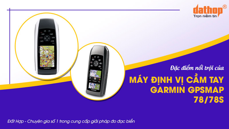 dinh-vi-cam-tay-gpsmap-78-78s