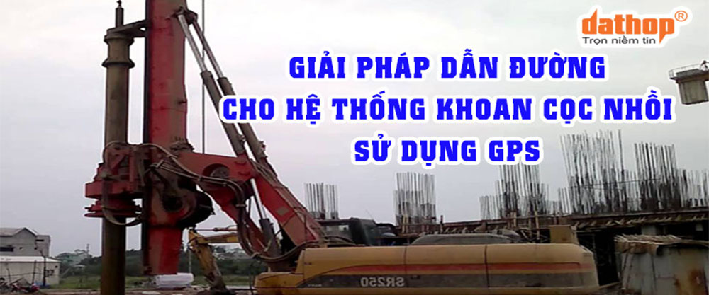 31-giai-phap-dan-duong-cho-he-thong-khoan-coc-nhoi-su-dung-gps-ektech-1