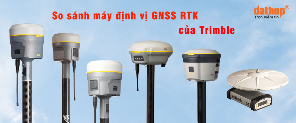 so-sanh-cac-may-dinh-vi-gnss-rtk-trimble