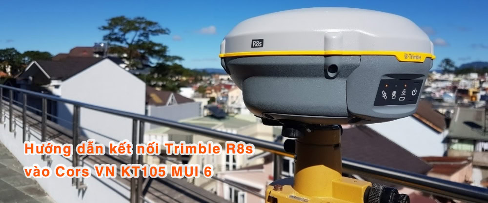 62-Huong-dan-ket-noi-Trimble-R8s-vao-Cors-VN-KT105-MUI-6