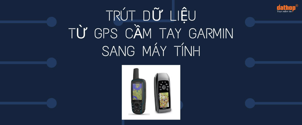 trut-du-lieu-tu-gps-cam-tay