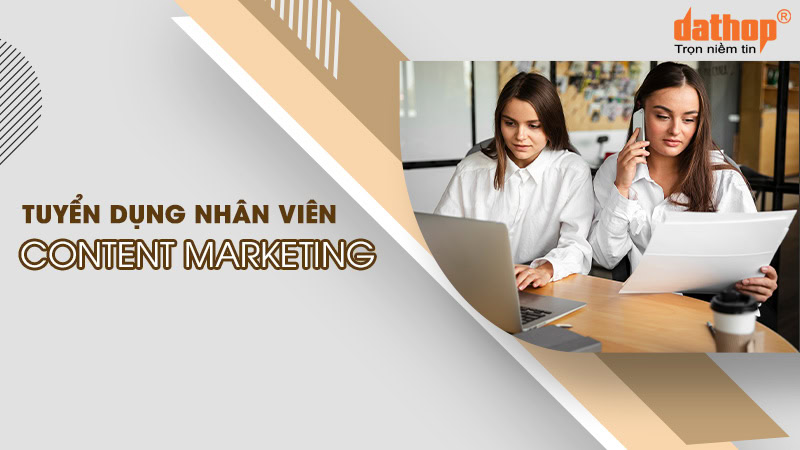 tuyen-dung-nhan-vien-content-marketing