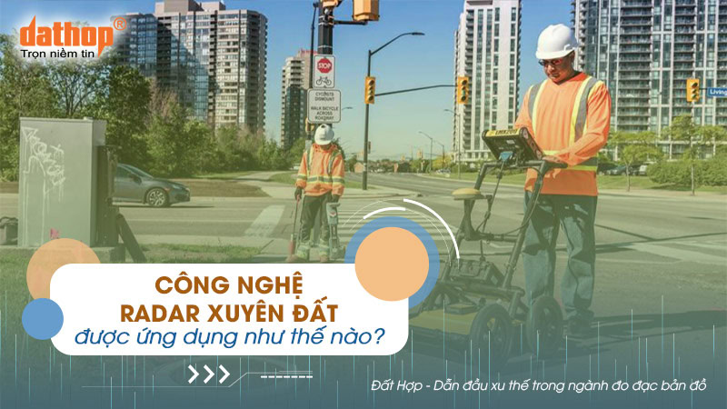 cong-nghe-radar-xuyen-dat