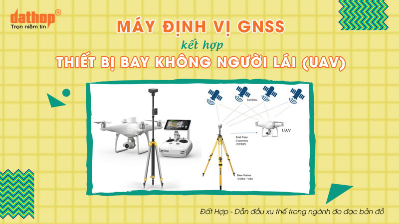 gnss-ket-hop-thiet-bi-bay-khong-nguoi-lai-