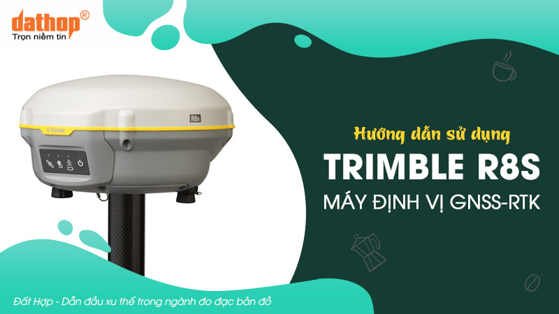 huong-dan-su-dung-trimble-r8s