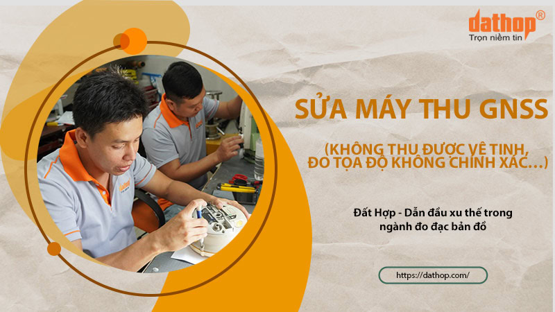sua-may-thu-gnss-khong-thu-ve-tinh-do-toa-do-khong-chinh-xac-8