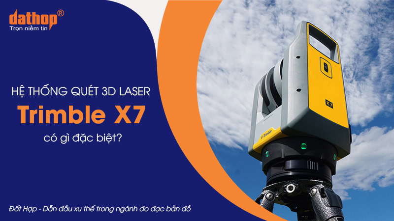 he-thong-quet-3d-laser-trimble-x7-1-1