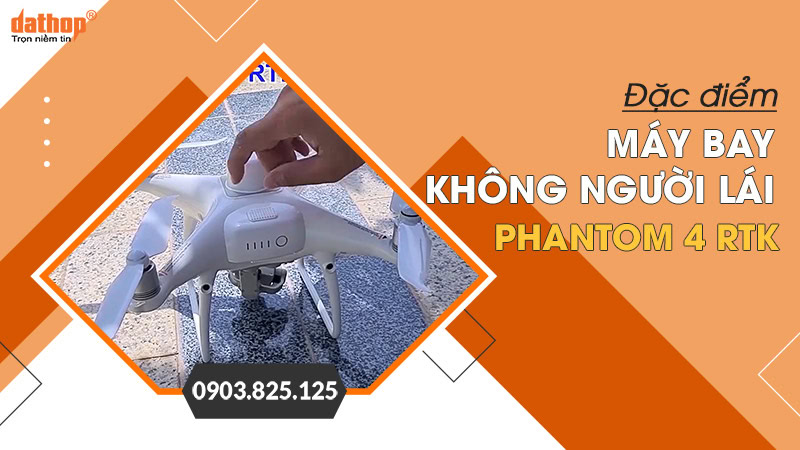 dac-diem-phantom-4-rtk