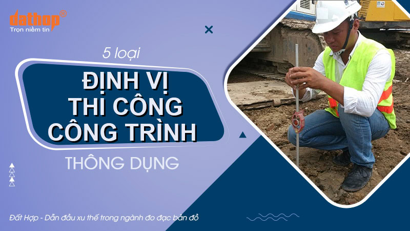 dinh-vi-thi-cong-cong-trinh