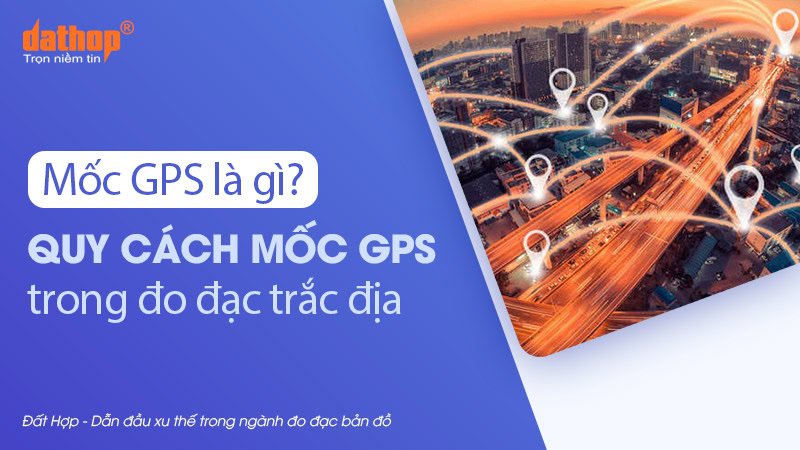 quy-cach-moc-gps