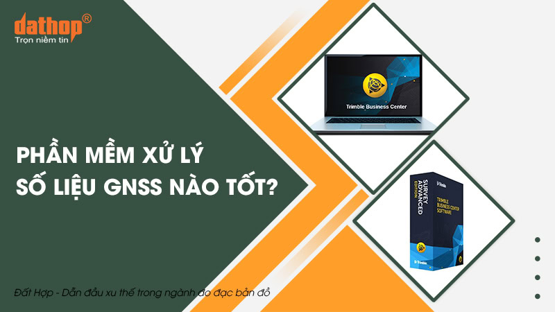 phan-mem-xu-ly-so-lieu-gnss