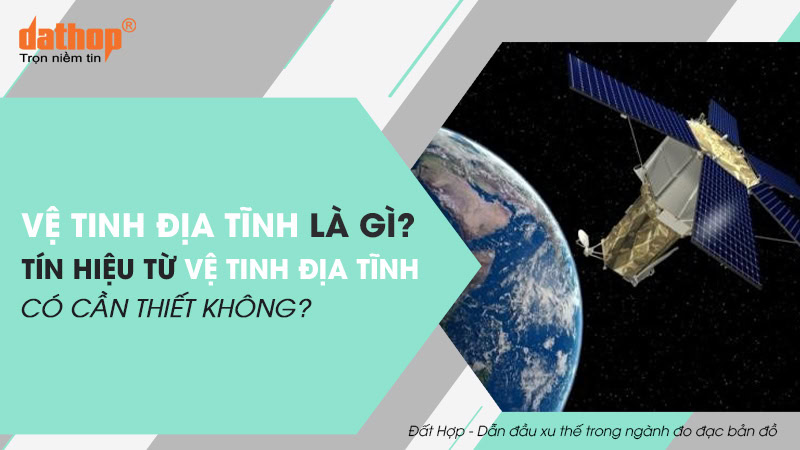 ve-tinh-dia-tinh
