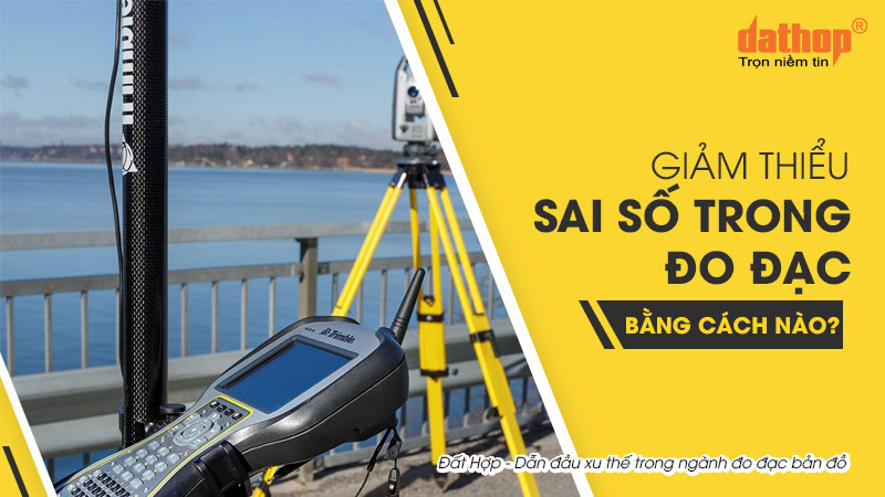 giam-thieu-sai-so-trong-do-dac