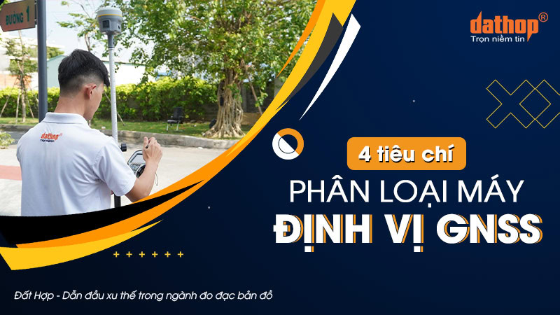 phan-loai-may-dinh-vi-gnss
