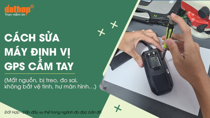 sua-may-dinh-vi-gps-cam-tay-