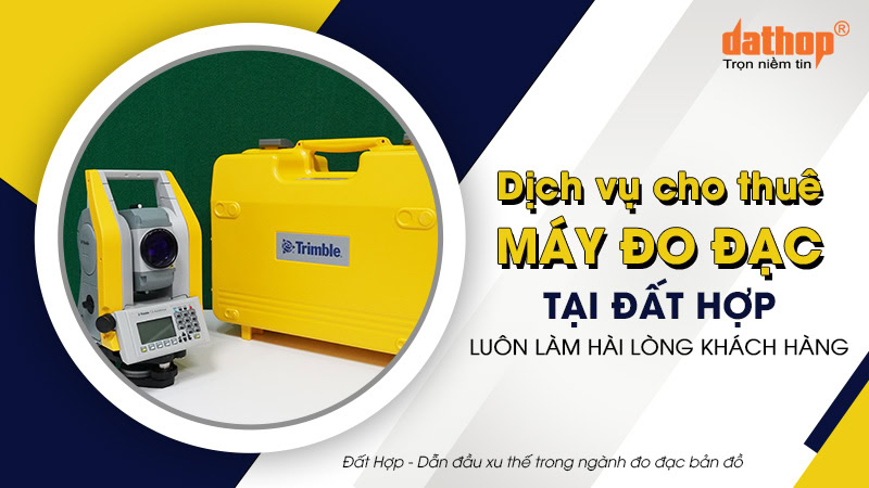 dich-vu-cho-thue-may-do-dac