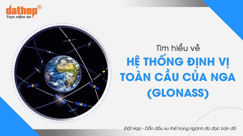 he-thong-dinh-vi-toan-cau-cua-nga