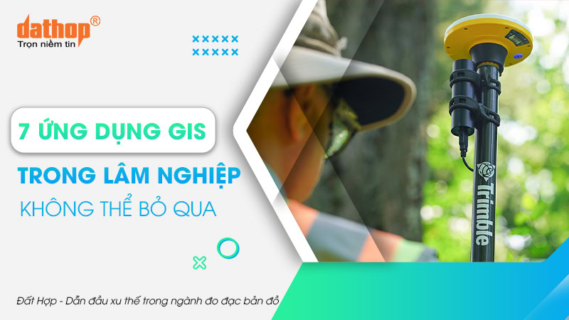 ung-dung-gis-trong-lam-nghiep