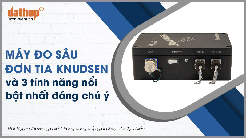 may-do-sau-don-tia-knudsen