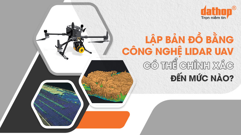 lap-ban-do-bang-cong-nghe-lidar-uav