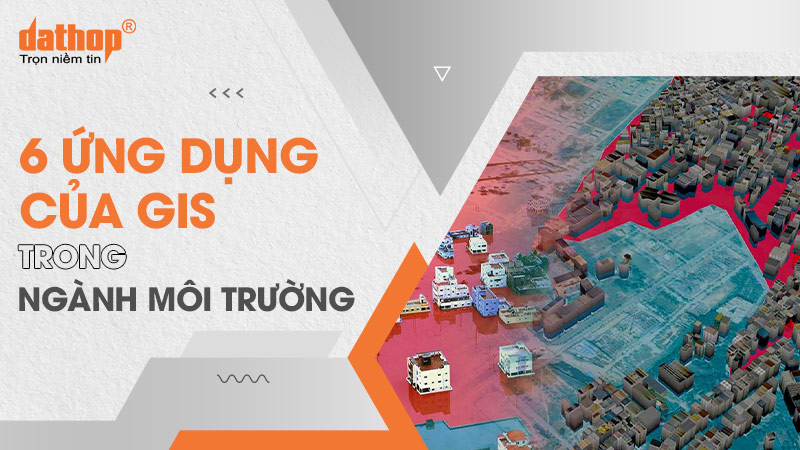ung-dung-cua-gis-trong-nganh-moi-truong