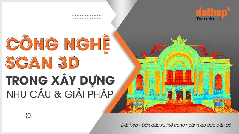 cong-nghe-scan-3d-trong-xay-dung