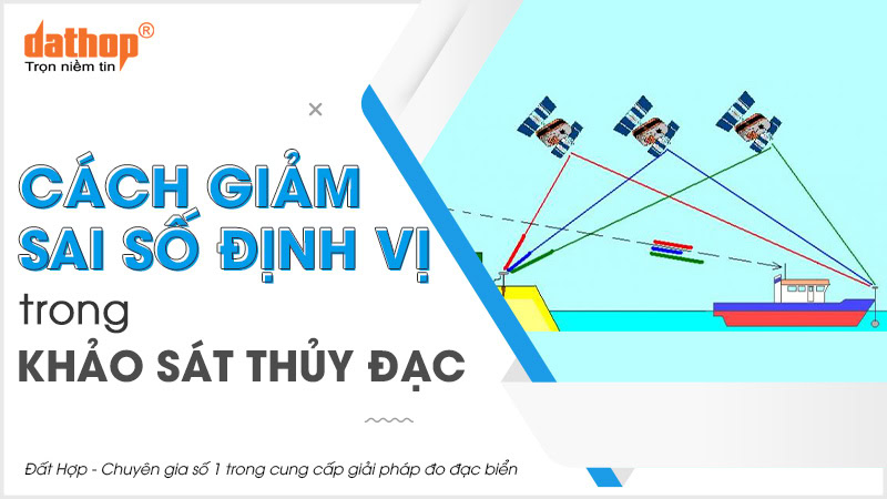 sai-so-dinh-vi-trong-khao-sat-thuy-dac