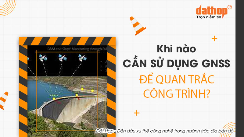 su-dung-gnss-de-quan-trac-cong-trinh