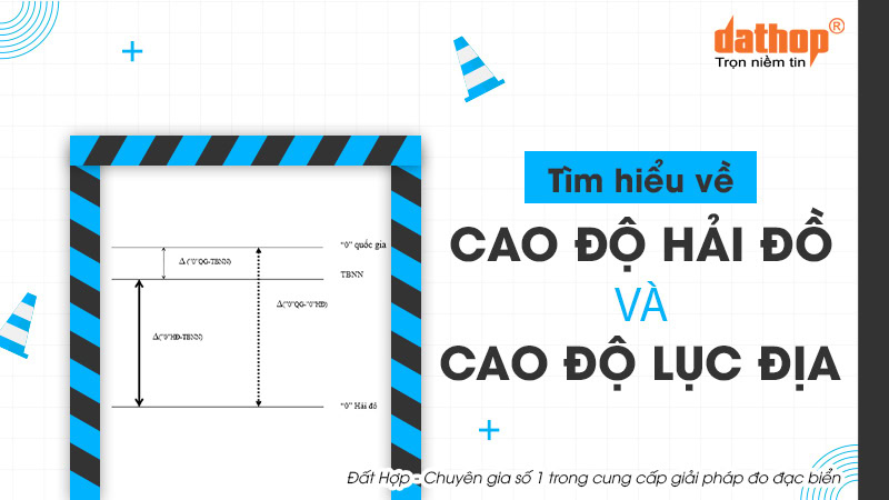 cao-do-hai-do-va-cao-do-luc-dia