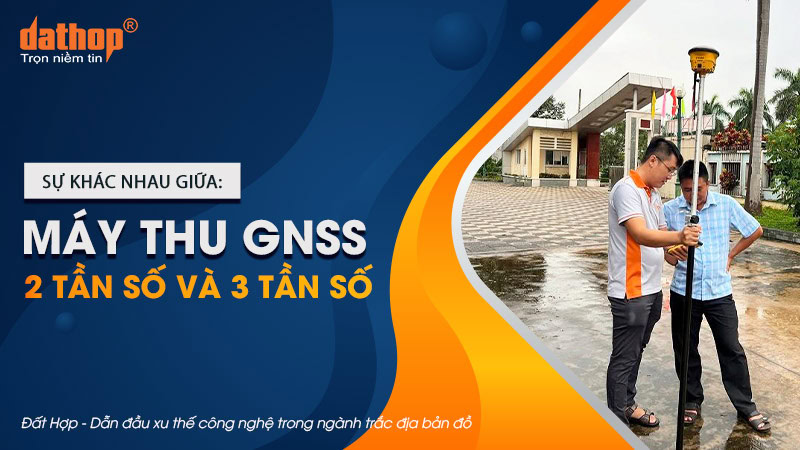may-thu-gnss-2-tan-so-3-tan-so