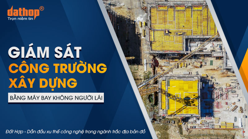 giam-sat-cong-truong-xay-dung