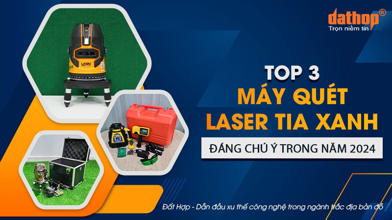 may-quet-laser-tia-xanh