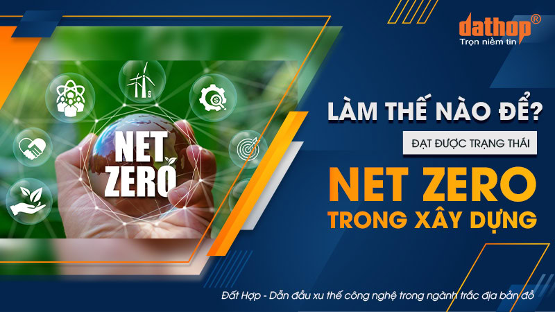 net-zero-trong-xay-dung