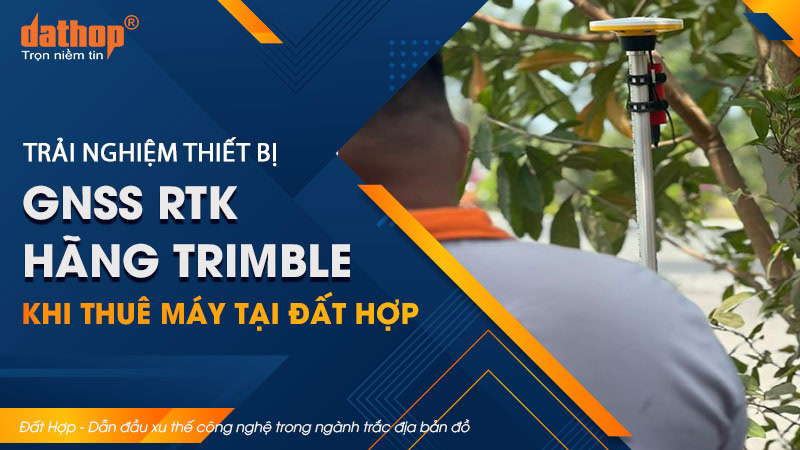 thue-thiet-bi-gnss-rtk-trimble-tai-ektech