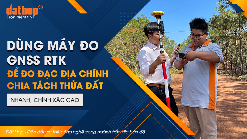 do-dac-dia-chinh-chia-tach-thua-dat