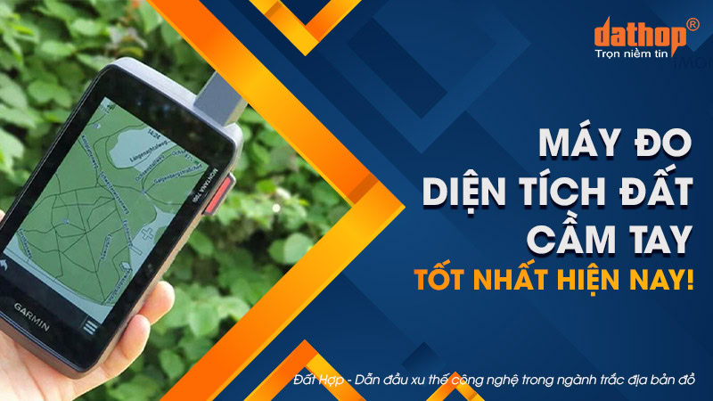 may-do-dien-tich-dat-cam-tay