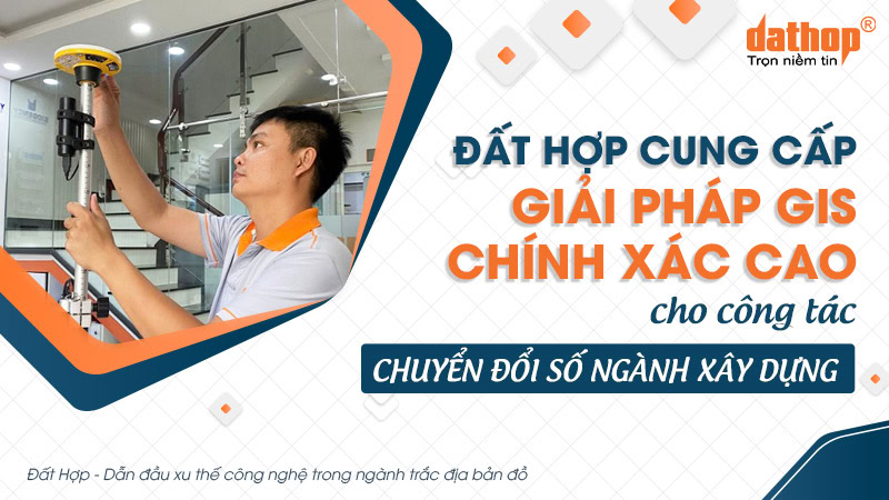 ektech-cung-cap-giai-phap-gis-cho-chuyen-doi-so