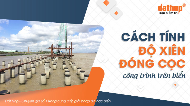 do-xien-dong-coc-cong-trinh