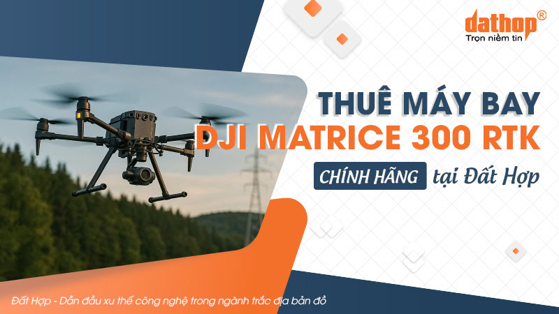 thue-may-bay-dji-matrice-300-rtk