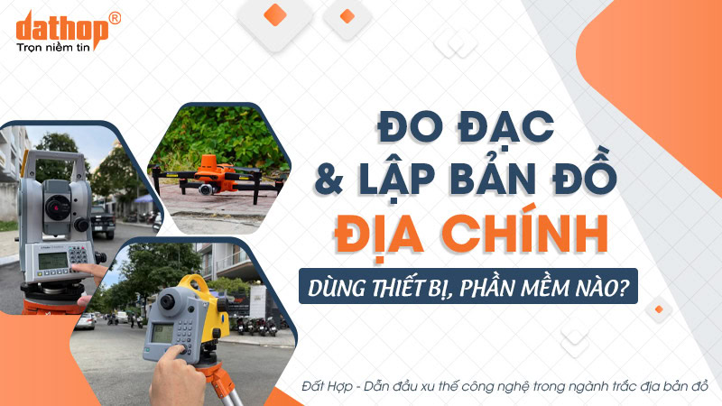 do-dac-lap-ban-do-dia-chinh