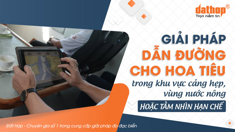 01-gp-dan-duong-cho-hoa-tieu-khu-vuc-cang-hep-nuoc-nong