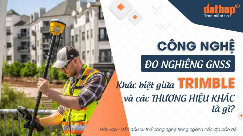cong-nghe-do-nghieng-gnss-trimble