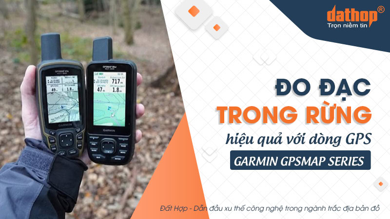 do-dac-trong-rung-garmin-gpsmap-series