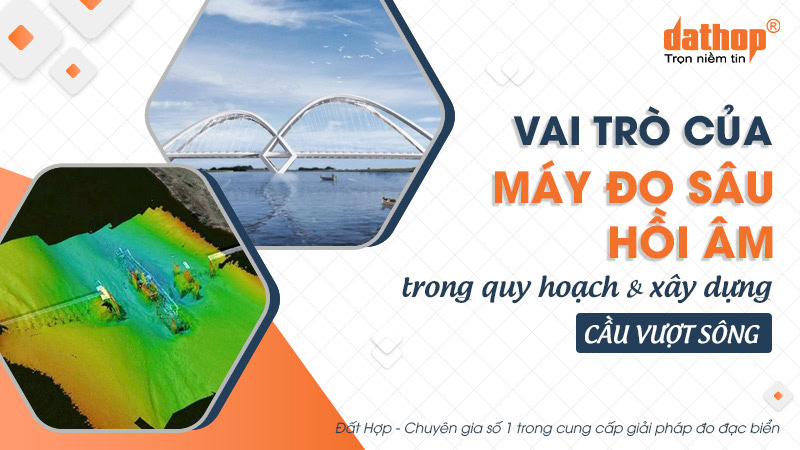 may-do-sau-xay-dung-cau-vuot-song