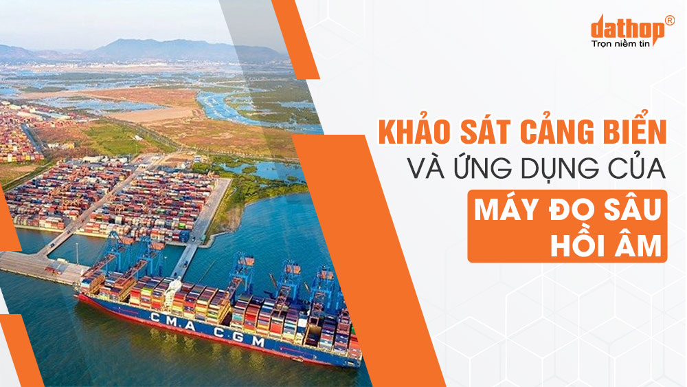may-do-sau-khao-sat-cang-bien