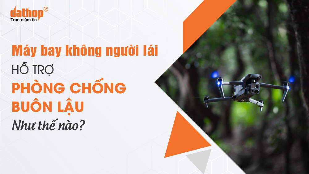 uav-phong-chong-buon-lau-2