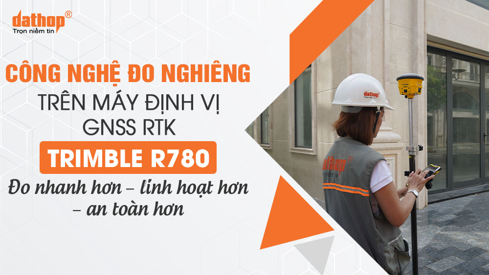 cong-nghe-do-nghieng-trimble-r780