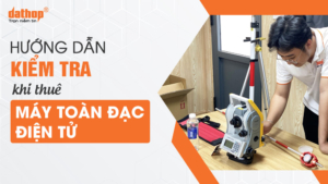 kiem-tra-khi-thue-may-toan-dac