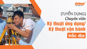 tuyen-dung-ky-thuat-ung-dung-ky-thuat-van-hanh-trac-dia