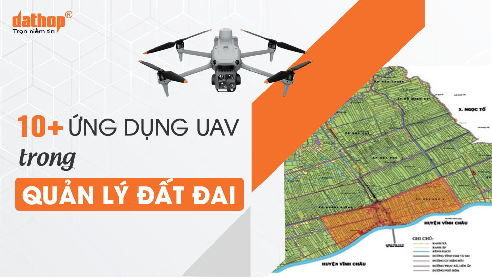 ung-dung-uav-quan-ly-dat-dai